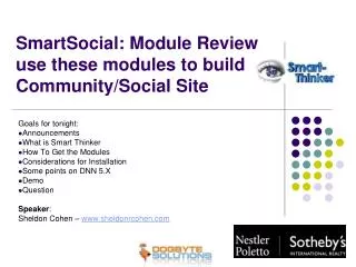 SmartSocial: Module Review use these modules to build Community/Social Site