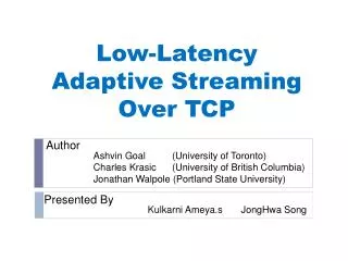 Low-Latency Adaptive Streaming Over TCP