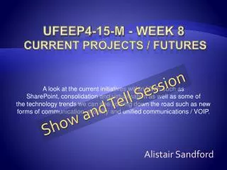 UFEEP4-15-M - Week 8 Current Projects / Futures