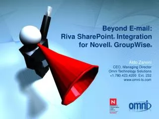 Beyond E-mail: Riva SharePoint ® Integration for Novell ® GroupWise ®