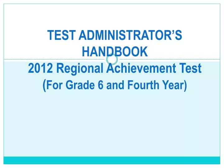 test administrator s handbook 2012 regional achievement test for grade 6 and fourth year
