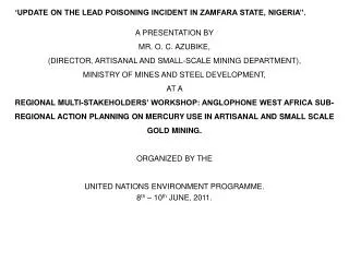 ‘UPDATE ON THE LEAD POISONING INCIDENT IN ZAMFARA STATE, NIGERIA’’.