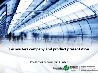 Tecmasters company and product presentation