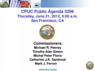 CPUC Public Agenda 3296 Thursday, June 21, 2012, 9:00 a.m. San Francisco, CA