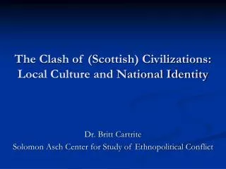The Clash of (Scottish) Civilizations: Local Culture and National Identity