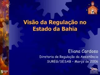 Visão da Regulação no Estado da Bahia