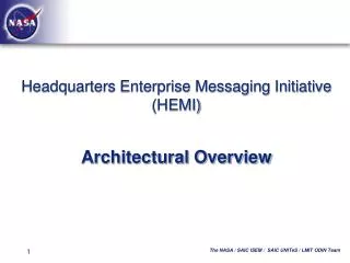 Headquarters Enterprise Messaging Initiative (HEMI)