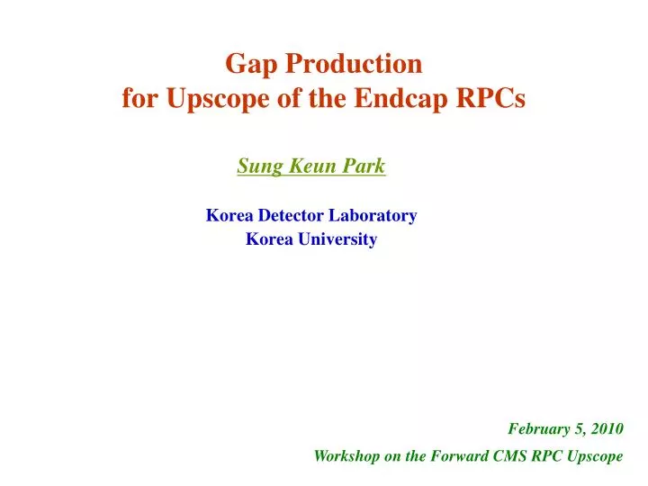 gap production for upscope of the endcap rpcs