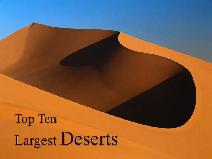 top ten largest deserts