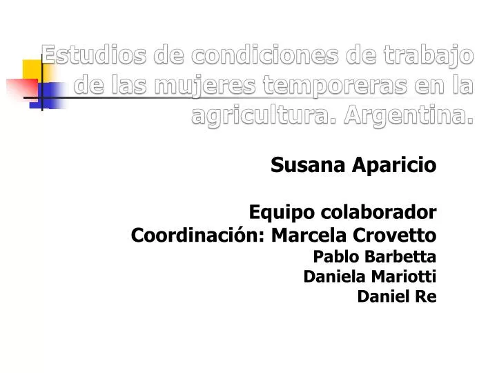 estudios de condiciones de trabajo de las mujeres temporeras en la agricultura argentina