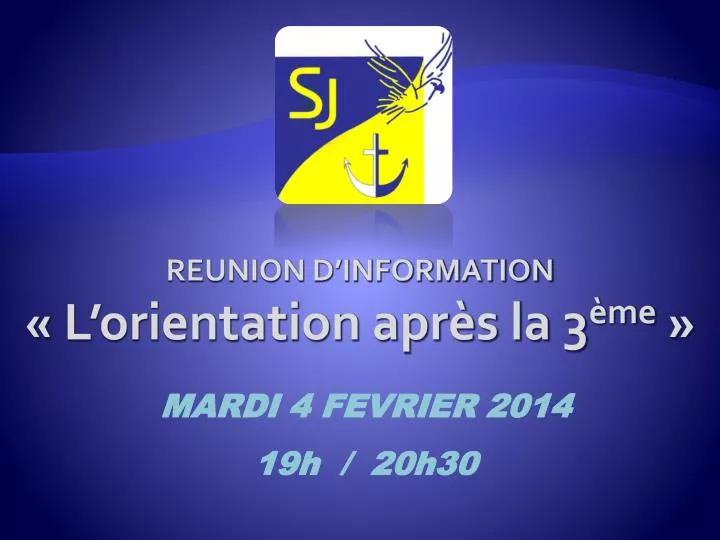 reunion d information l orientation apr s la 3 me