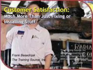 Customer Satisfaction: Much More Than Just Fixing or Installing Stuff