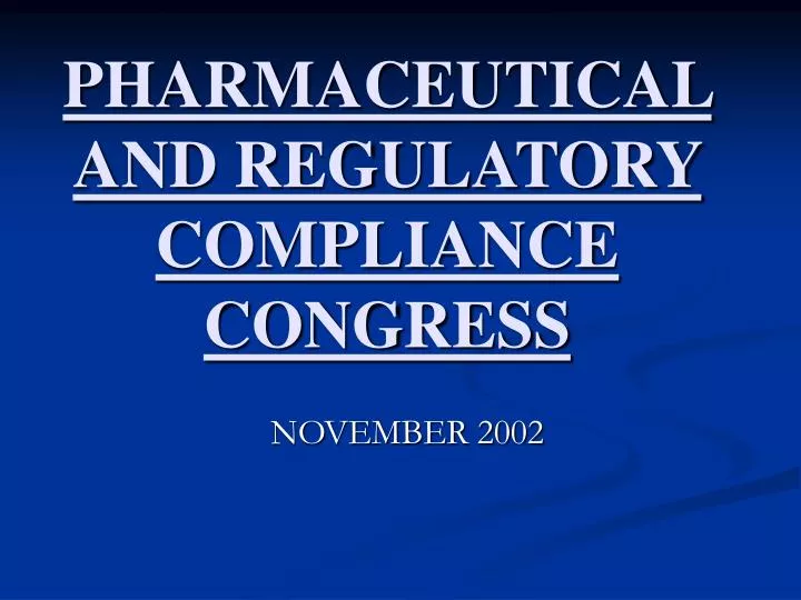 pharmaceutical and regulatory compliance congress