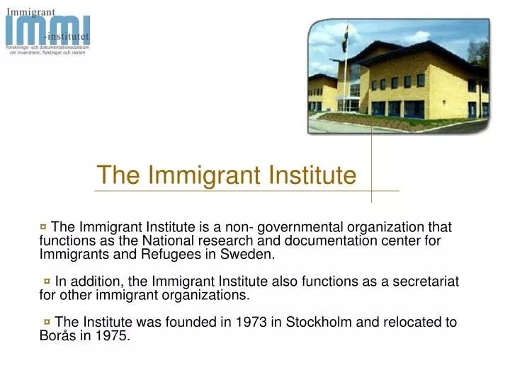 the immigrant institute