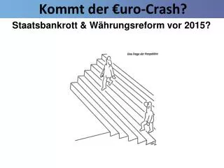 Kommt der €uro-Crash?