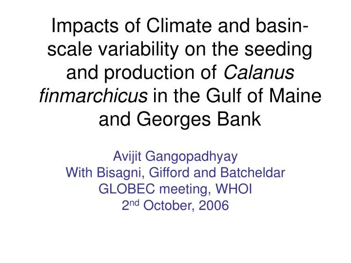 avijit gangopadhyay with bisagni gifford and batcheldar globec meeting whoi 2 nd october 2006