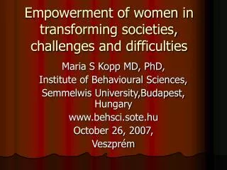 Empowerment of women in transforming societies, chall e nges and difficulties