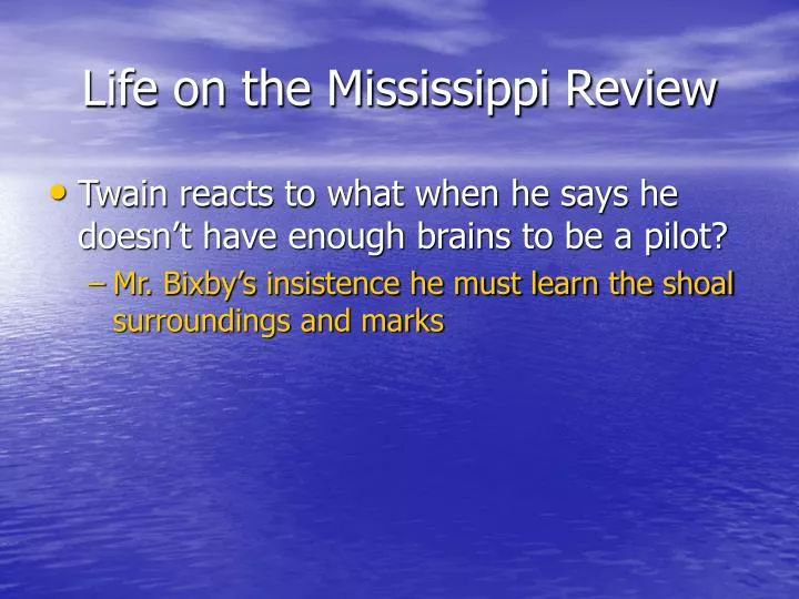 life on the mississippi review