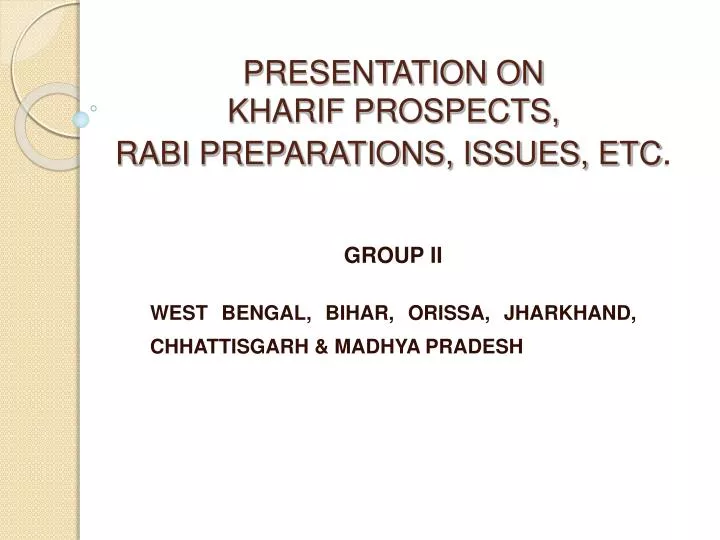 presentation on kharif prospects rabi preparations issues etc