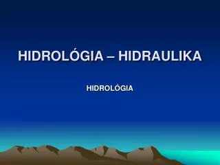 HIDROLÓGIA – HIDRAULIKA