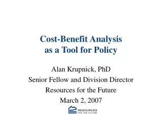 Cost-Benefit Analysis as a Tool for Policy