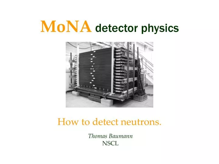 mona detector physics