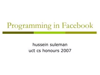 Programming in Facebook
