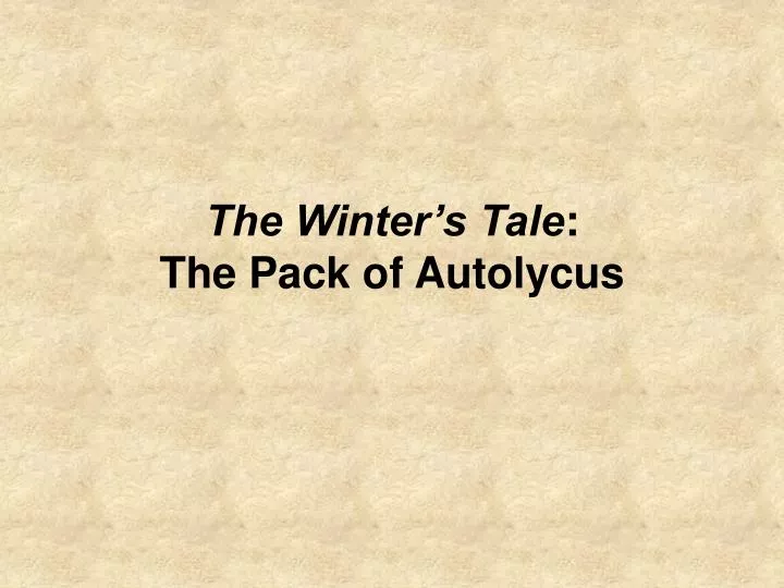 the winter s tale the pack of autolycus