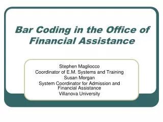 Bar Coding in the Office of Financial Assistance