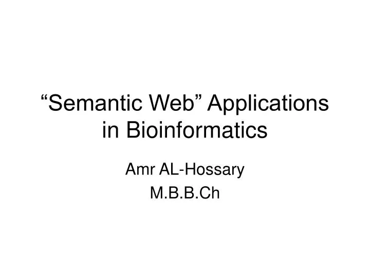 semantic web applications in bioinformatics