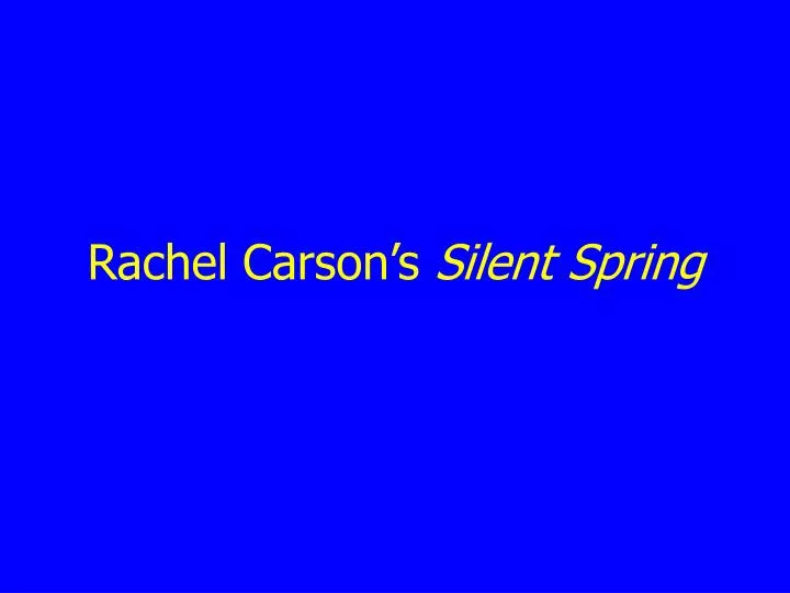rachel carson s silent spring