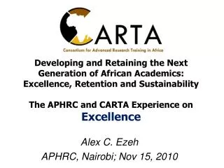 Alex C. Ezeh APHRC, Nairobi; Nov 15, 2010