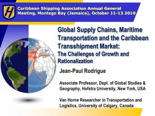Global Supply Chains, Maritime Transportation and the Caribbean Transshipment Market: The Challenges of Growth and Rat