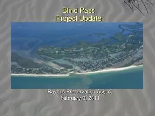 Blind Pass Project Update