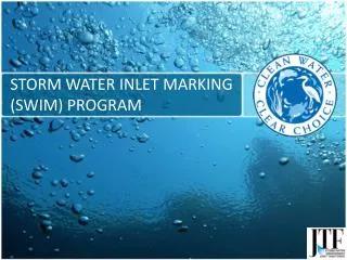 STORM WATER INLET MARKING (SWIM) PROGRAM