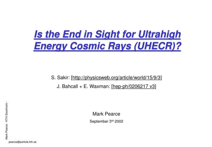 is the end in sight for ultrahigh energy cosmic rays uhecr