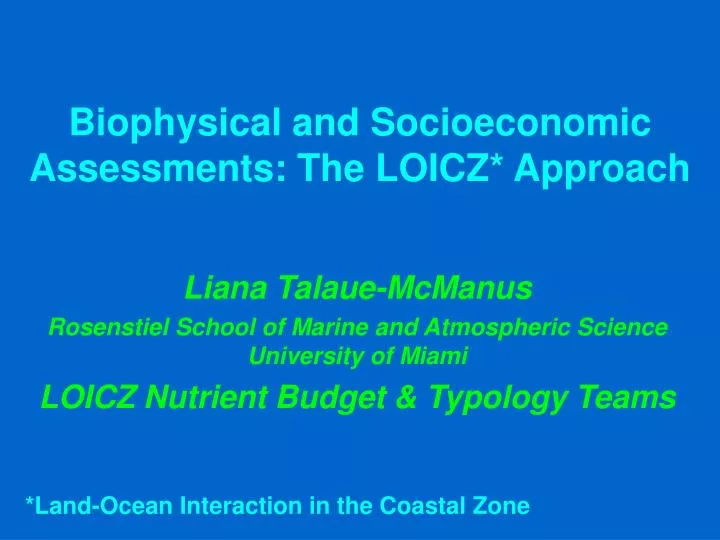 biophysical and socioeconomic assessments the loicz approach