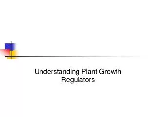Understanding Plant Growth Regulators