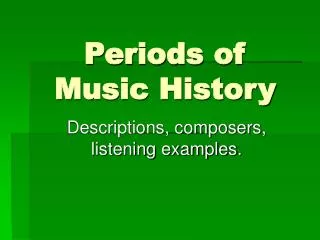 Periods of Music History