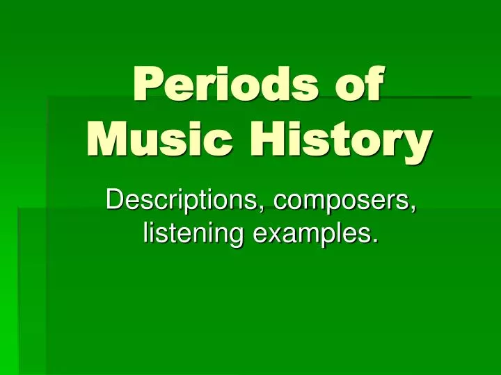 periods of music history