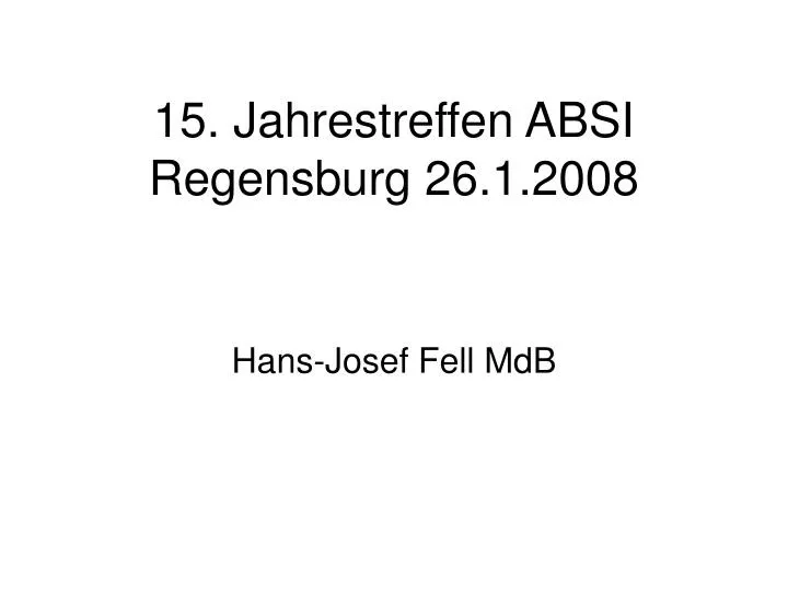 15 jahrestreffen absi regensburg 26 1 2008