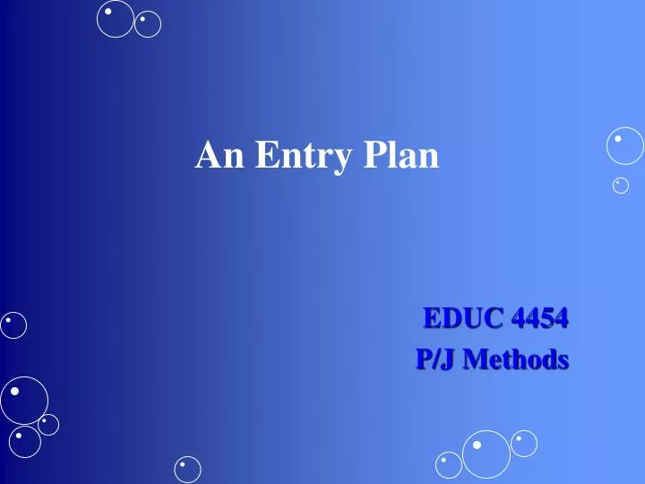 an entry plan