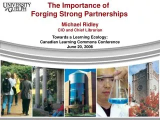Towards a Learning Ecology: Canadian Learning Commons Conference June 20, 2006