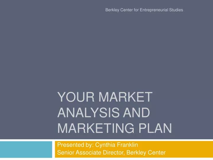 your market analysis and marketing plan