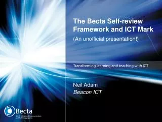 The Becta Self-review Framework and ICT Mark