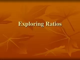 exploring ratios