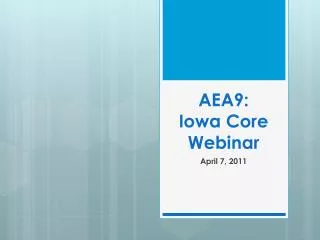 AEA9: Iowa Core Webinar