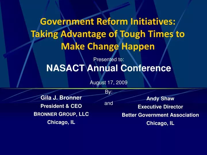 government reform initiatives taking advantage of tough times to make change happen