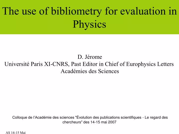 the use of bibliometry for evaluation in physics