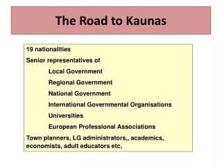 The Road to Kaunas